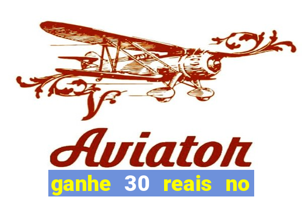 ganhe 30 reais no cadastro tigre